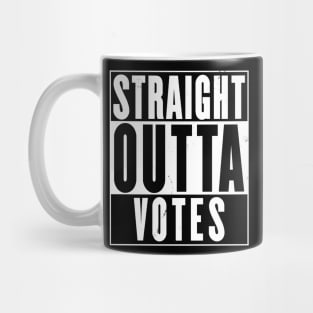 Straight Outta Votes Mug